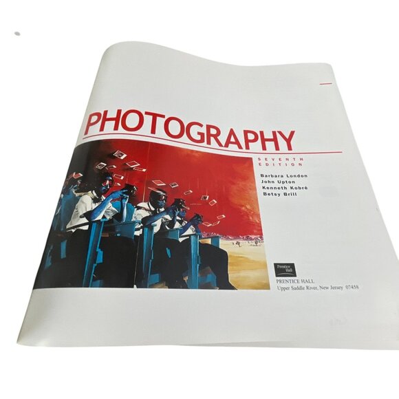 Photography Seventh Edition Book By Barbara London John Upton Ken Kobre Betsy Br - Picture 2 of 13